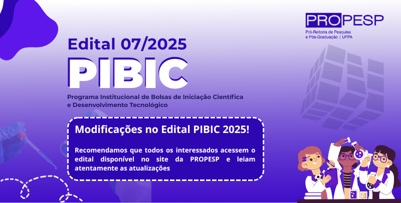Edital 07/2025 - PROPESP/PIBIC - Prorrogação de inscrição